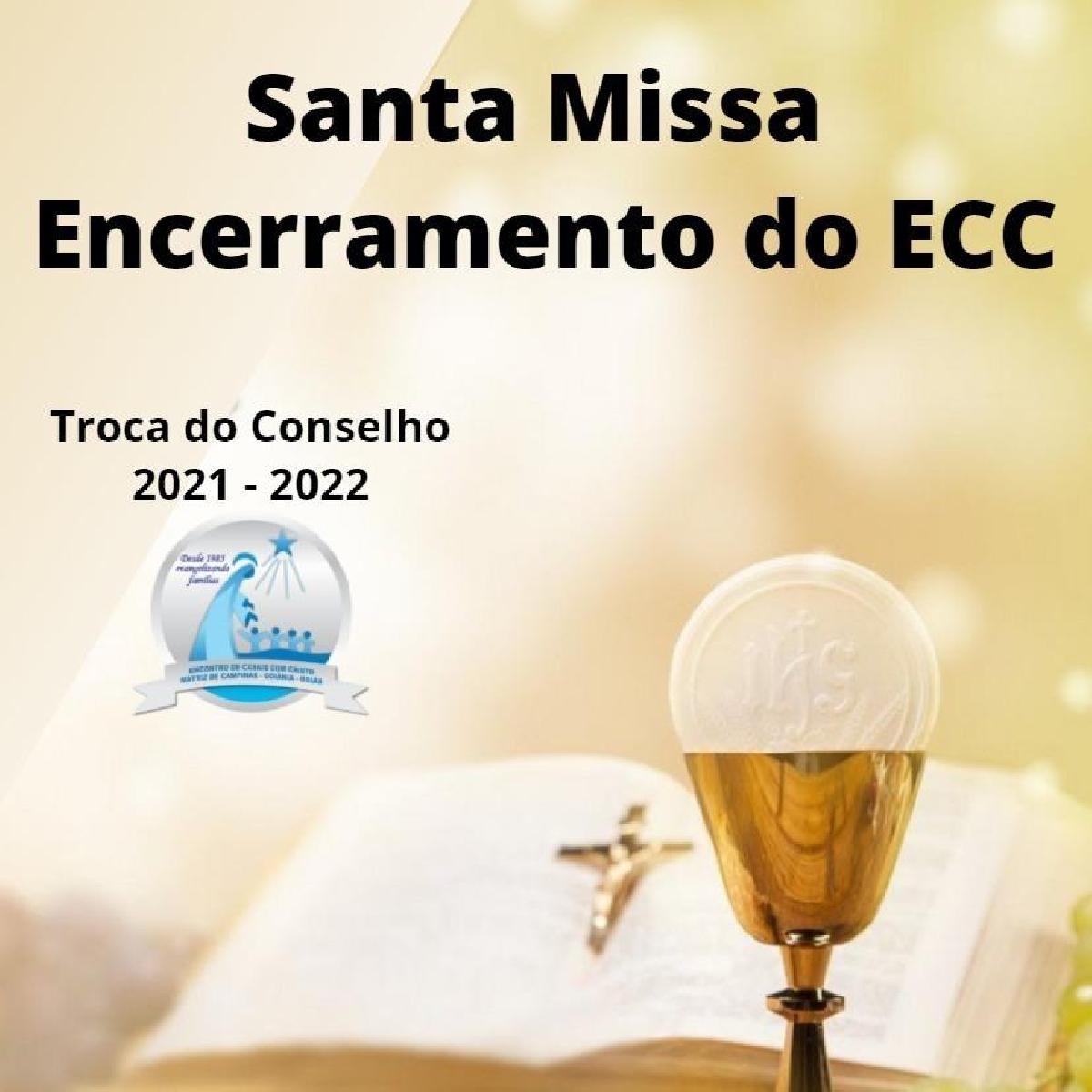 SANTA MISSA DE ENCERRAMENTO  -  Ano 2021- do E. C. C, Matriz de Campinas.